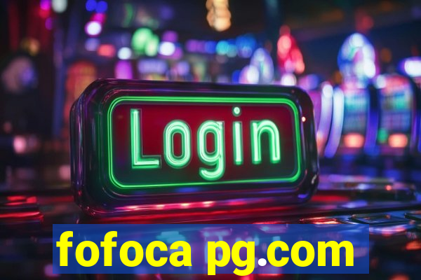 fofoca pg.com